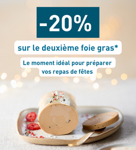 Le 2ème foie gras à -20% !